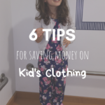 6 Tips for Saving Money on Kids Clothing